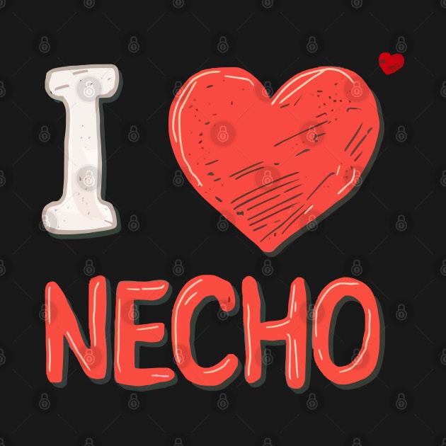 i love necho by ahmadist