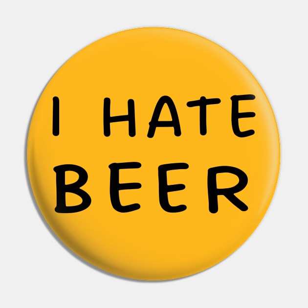 i hate beer Pin by TIHONA