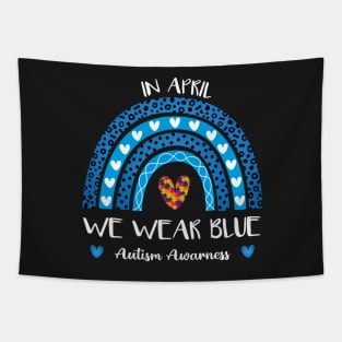 Autism Rainbow In April We Wear Blue Autism Awareness Month Tapestry