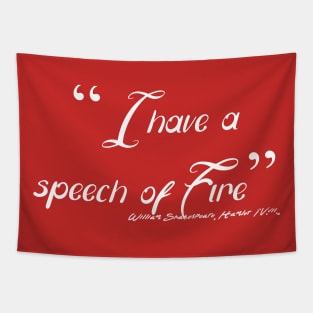 I have a speech of fire Tapestry