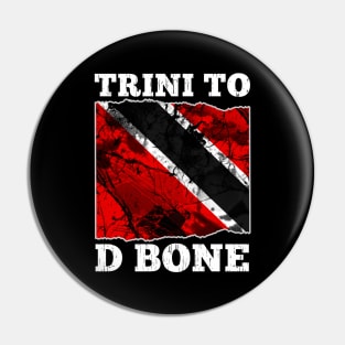 Trinidad and Tobago Flag- Trini To D Bone Pin