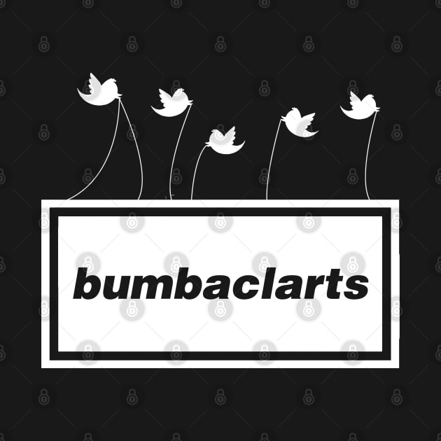 Bumbaclarts - King of Twitter - Birds Edition by guayguay