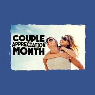 April - Couple Appreciation Month T-Shirt