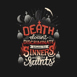 Sinners and Saints T-Shirt