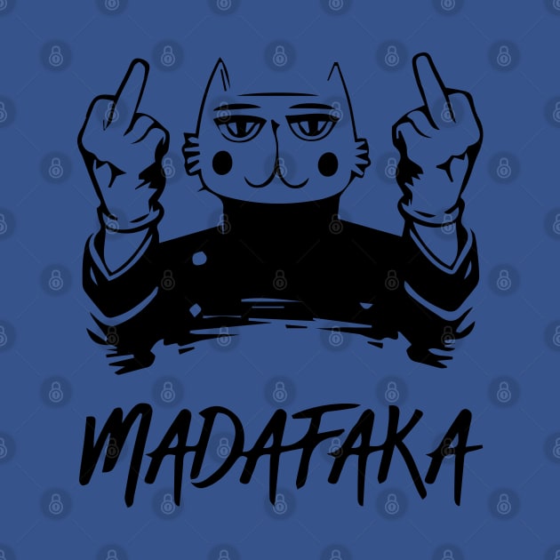 madafaka by Catfactory