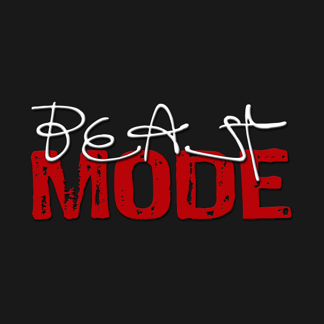 Disover Beast Mode - Beast - T-Shirt