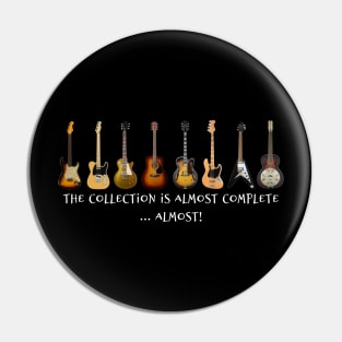 Guitar Collection Almost Complete Pin