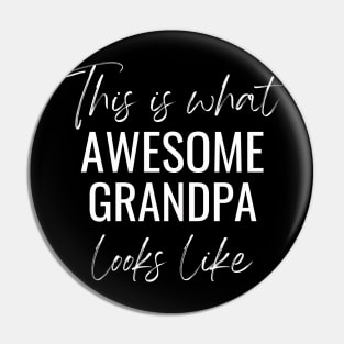 This Is What Awesome Grandpa Looks Like Pin