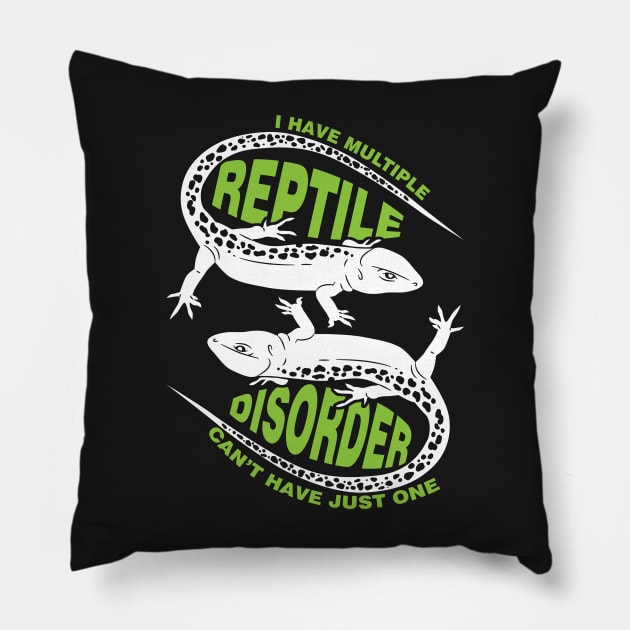 I Have Multiple Reptile Disorder | Funny Reptile Owner T Shirt | Snakes Spiders Lizards | Gift Idea | Funny Sayings Pillow by woormle