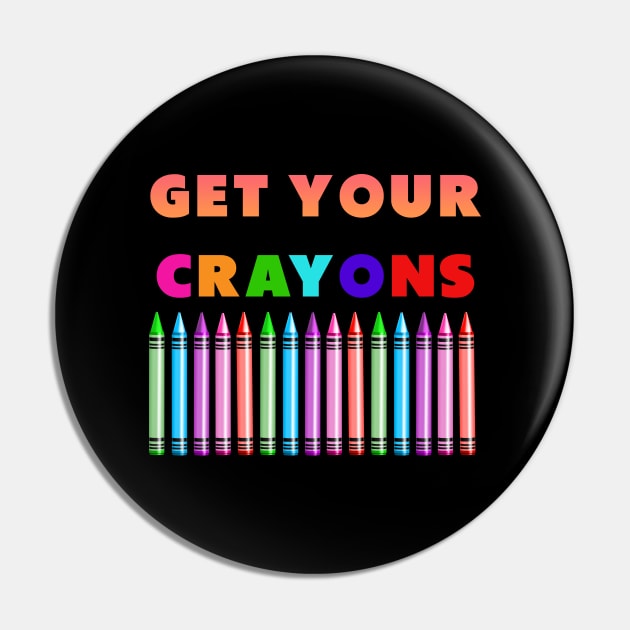 get your cray on first day of school colorful Pin by Dolta