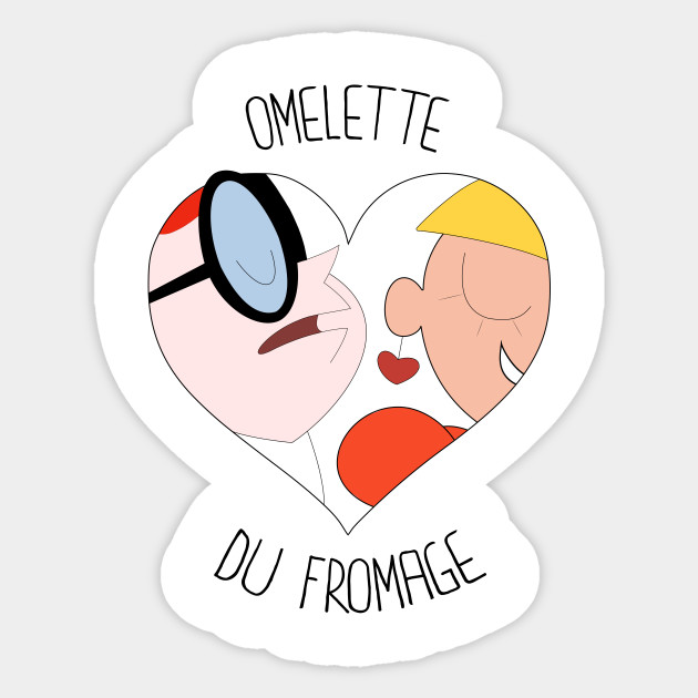 Omelette Du Fromage Dexters Laboratory Sticker Teepublic