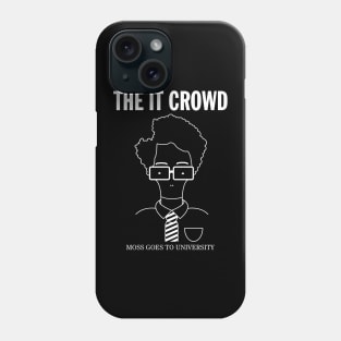 The IT Crowd: Moss Goes To University (dark) Phone Case