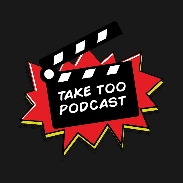 Take Too by Take Too Podcast