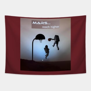 Mars... reach higher Tapestry