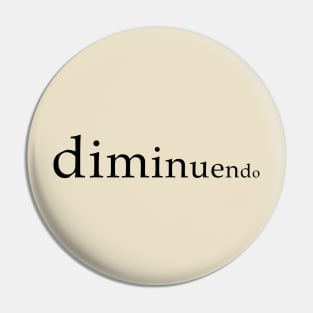 Diminuendo Pin