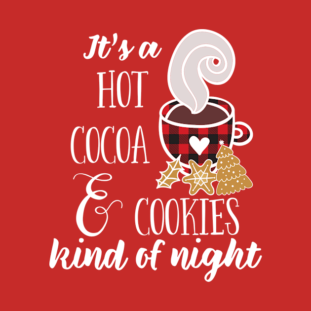 Hot Cocoa and Cookies Kind of Night by 4Craig