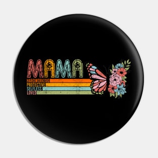 Mama Butterfly, Loved Hardworking Selfless Protective, Mothers Day, Mother Inspirational Quote Pin