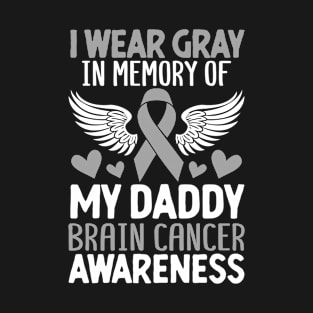 In Memory Of My Daddy Brain Cancer Dad Brain Disease T-Shirt