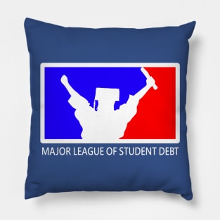 Major League of Student Debt Pillow