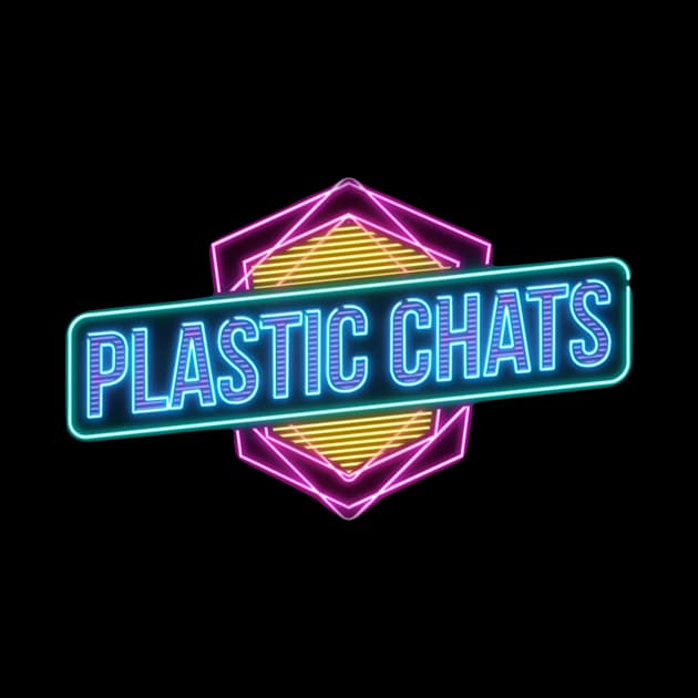 PLASTIC CHATS by PLASTIC UNIVERSE