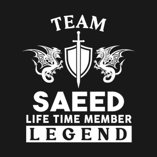 Saeed Name T Shirt - Saeed Life Time Member Legend Gift Item Tee T-Shirt