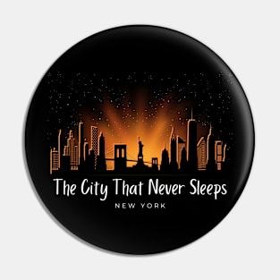 The City That Never Sleeps Pin