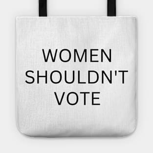 Women Shouldn't Vote Tote