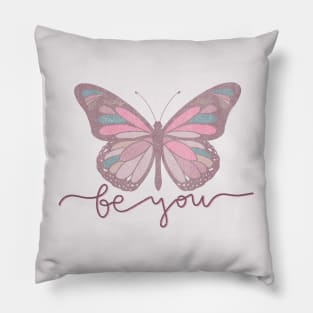 Be You Butterfly Retro Design Pillow