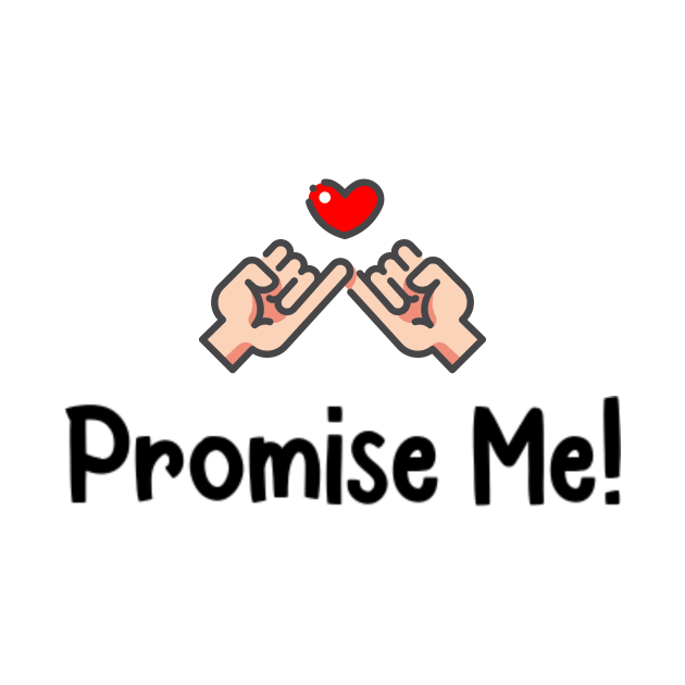 Promise Me! by Silly World