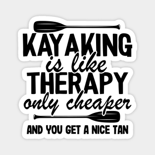 Kayaking Is Like Therapy Funny Kayak Fishing Gift Magnet