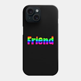 Friend Phone Case