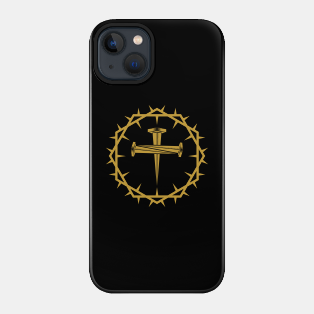 The cross of Jesus and the nails of the crucifix are framed with a crown of thorns. - Jesus Saves - Phone Case