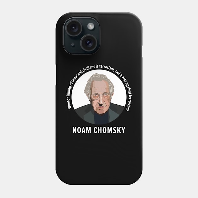 Chomsky's Wisdom: Defining Terrorism in the Modern World Phone Case by Boogosh