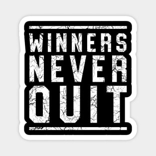 Winners never quit Magnet