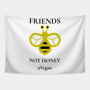 Friends Not Honey Tapestry