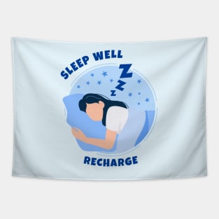 Sleep Well and Get Recharge Tapestry