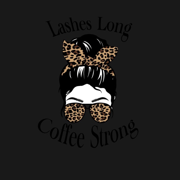 Lashes long, coffee strong cheetah print quote by JadesCanvas