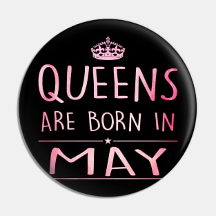 Queens Are Born In May Pin