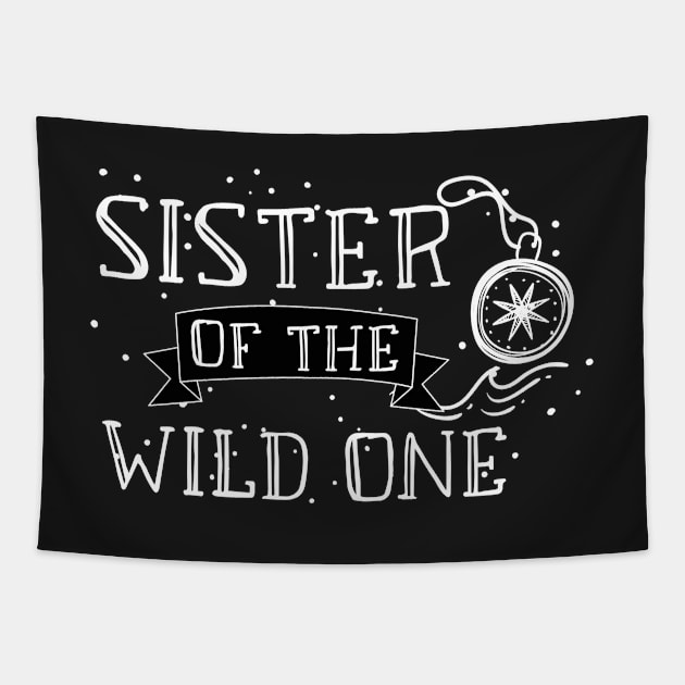 Sister Of The Wild One - Adventure Sister 2020 Gift Tapestry by WassilArt