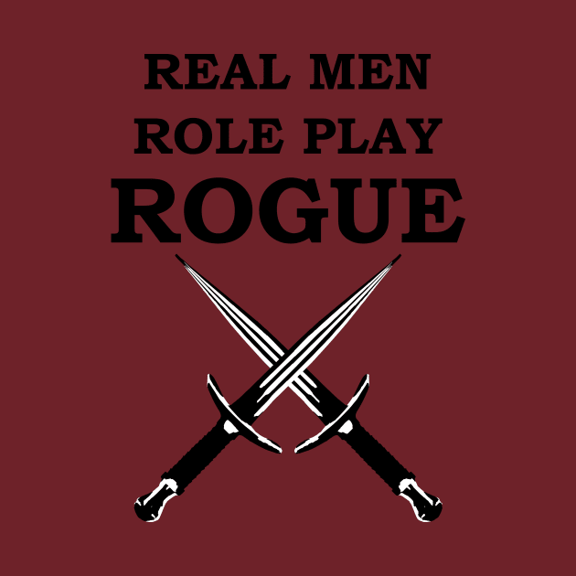 REAL MEN ROLE PLAY ROGUE RPG 5E Meme Class by rayrayray90