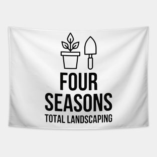 four seasons total landscaping - not funny Tapestry