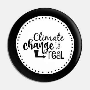 Climate Change is Real Pin