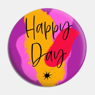 Happy Day – Motivation in fresh colors Pin