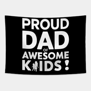 Proud Dad Of Awesome Kids Tapestry