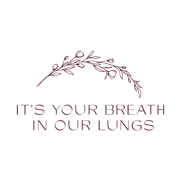 It's your breath in my lungs Worship TShirt TeePublic It's your breath in my lungs Worship TShirt TeePublic