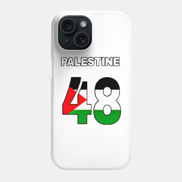 Palestine 48 - Back Phone Case by SubversiveWare