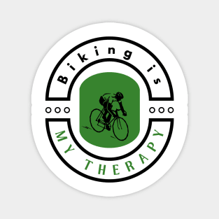 Biking is my therapy motivational design Magnet