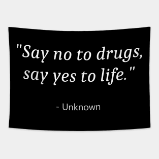 Say No To Drugs Tapestry