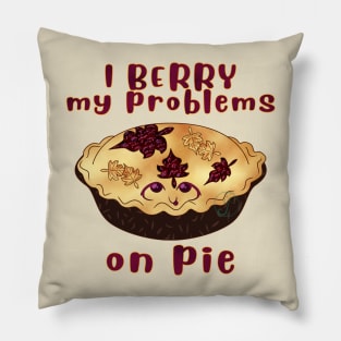 Desserts - I BERRY my problems Pillow