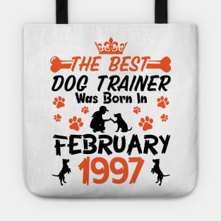 Happy Birthday Dog Mother Father 24 Years Old The Best Dog Trainer Was Born In February 1997 Tote